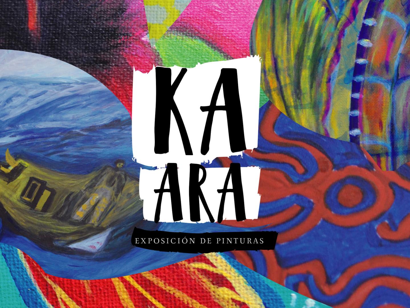 Ka Ara - exhibición de pinturas