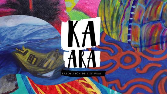 Ka Ara - exhibición de pinturas